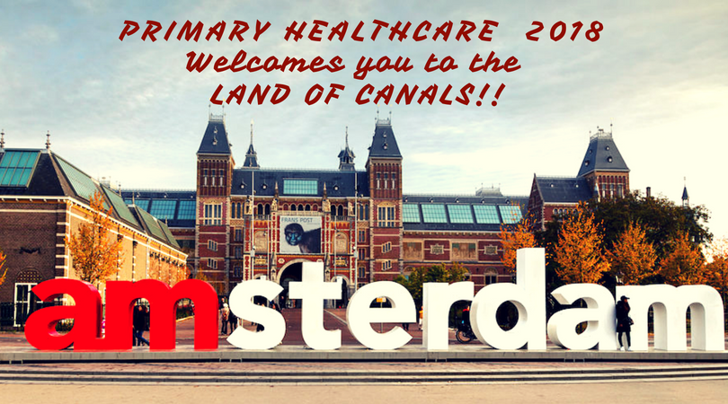 PRIMARY HEALTHCARE 2018 WELCOMES YOU TO THE LAND OF CANALS....
